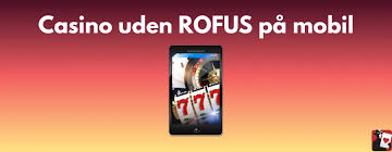 Bet Uden Om Rofus En Guide til Alternativer Bet Uden Om Rofus En Guide til Alternativer